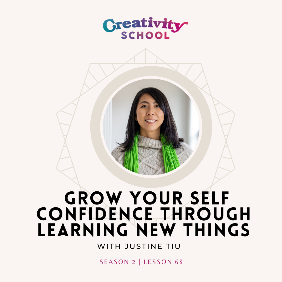 Lesson 68: Grow Your Self Confidence Through Learning New Things